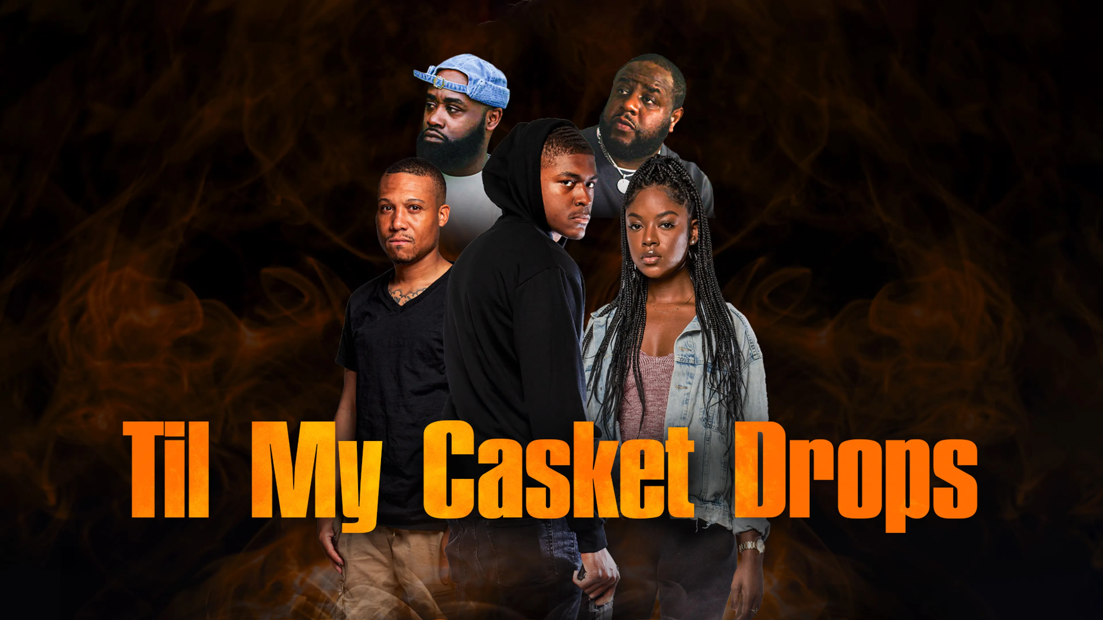 Til My Casket Drops poster